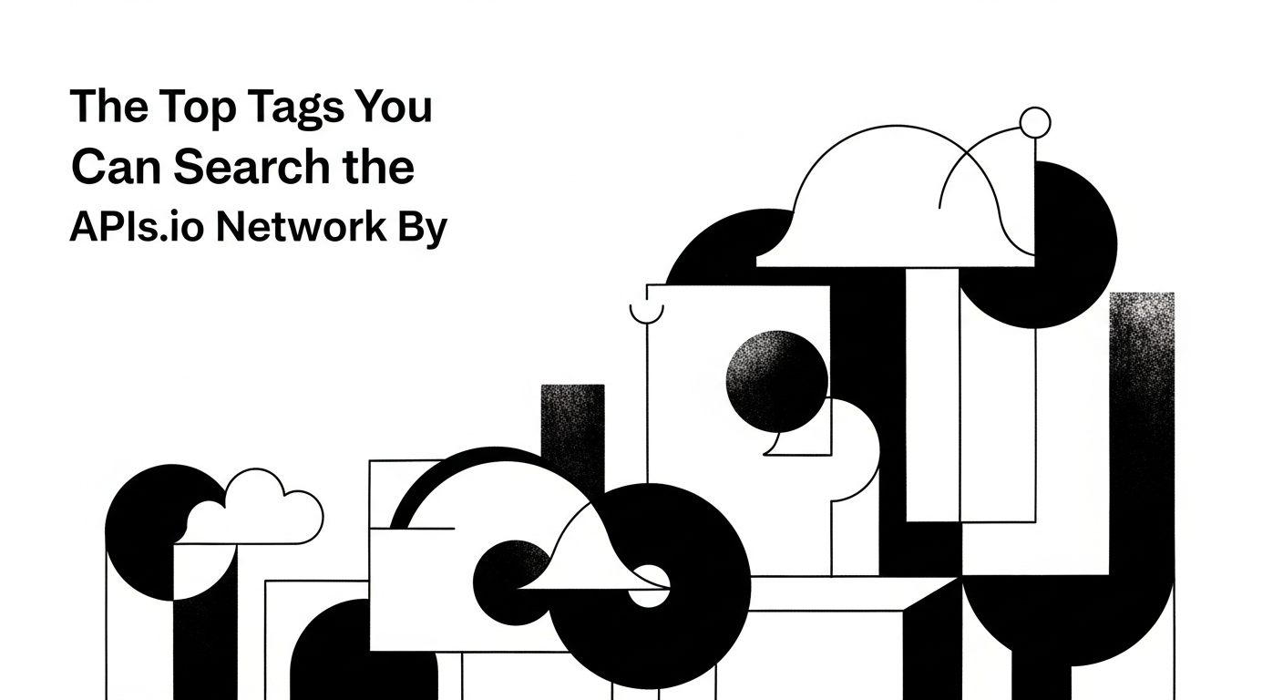 The Top Tags You Can Search the APIs.io Network By