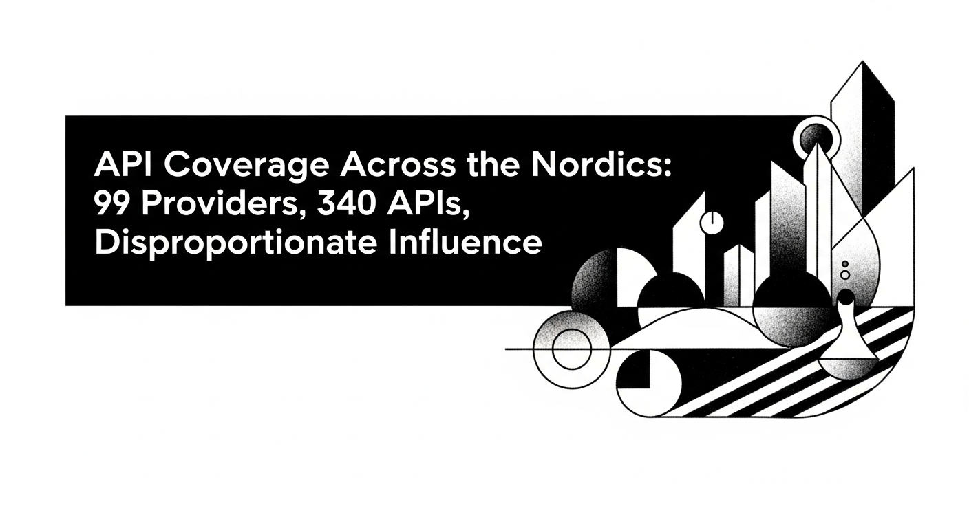 API Coverage Across the Nordics: 99 Providers, 340 APIs, Disproportionate Influence