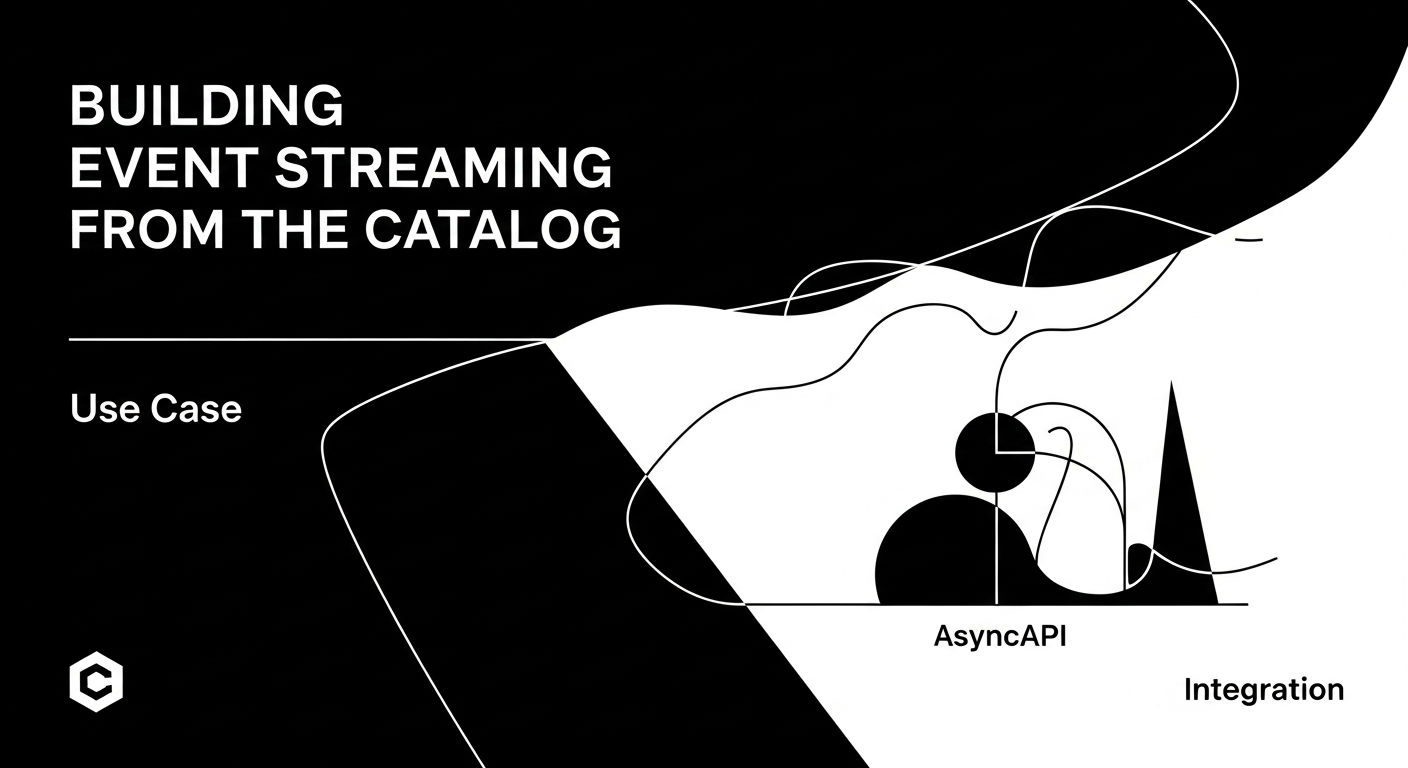 Building Event Streaming From the Catalog