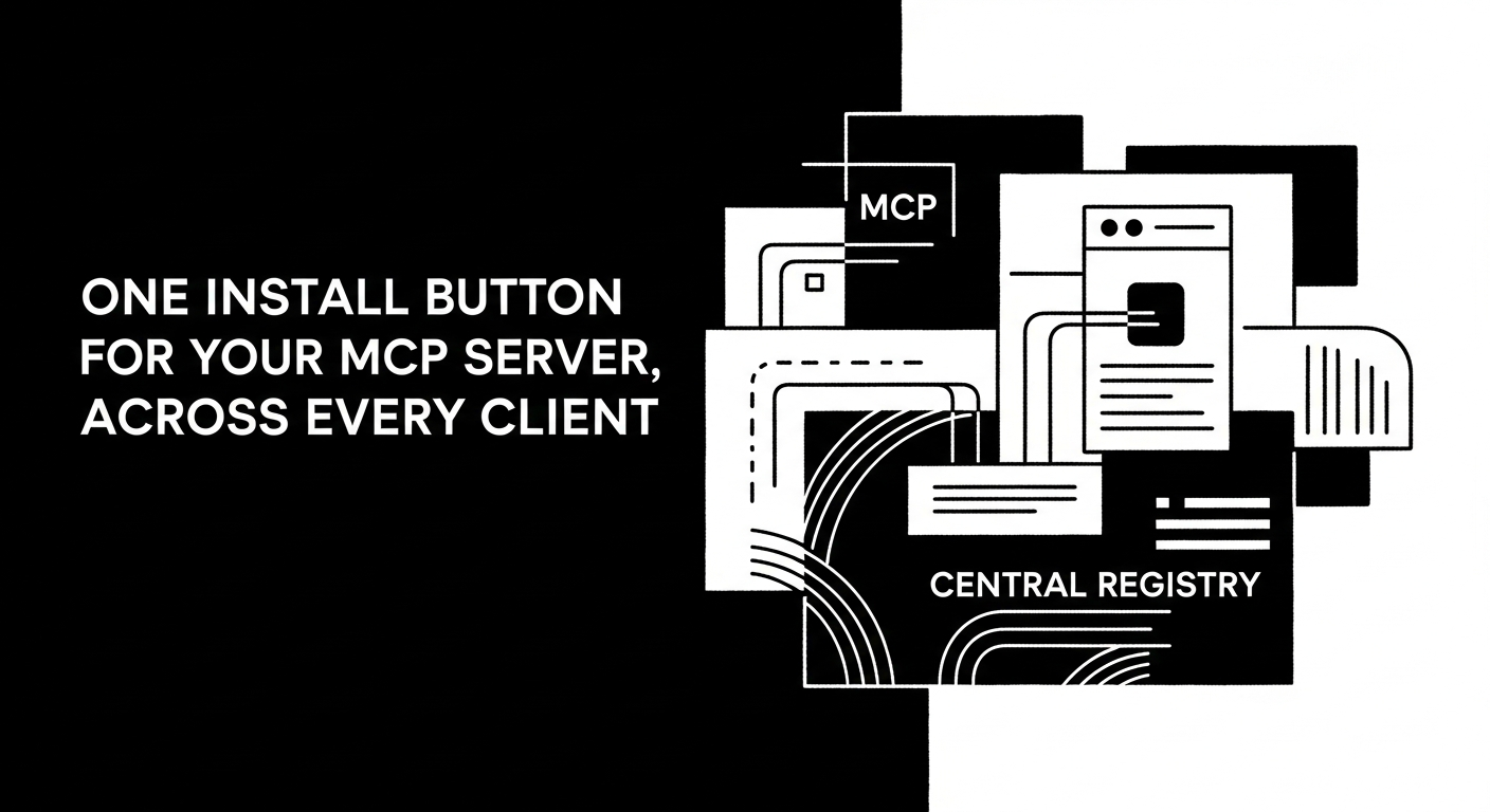 One Install Button for Your MCP Server, Across Every Client