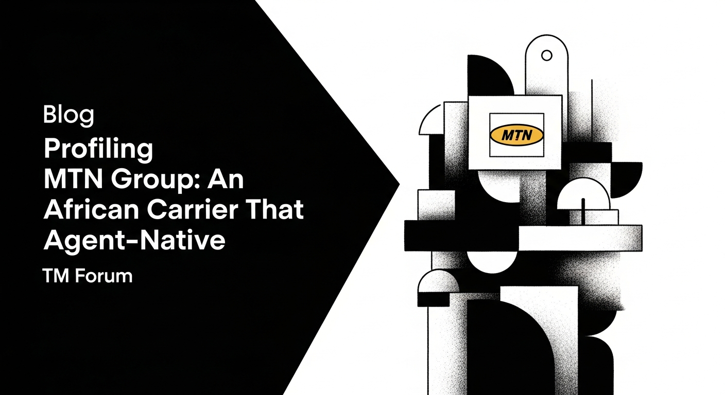 Profiling MTN Group: An African Carrier That Scores Agent-Native