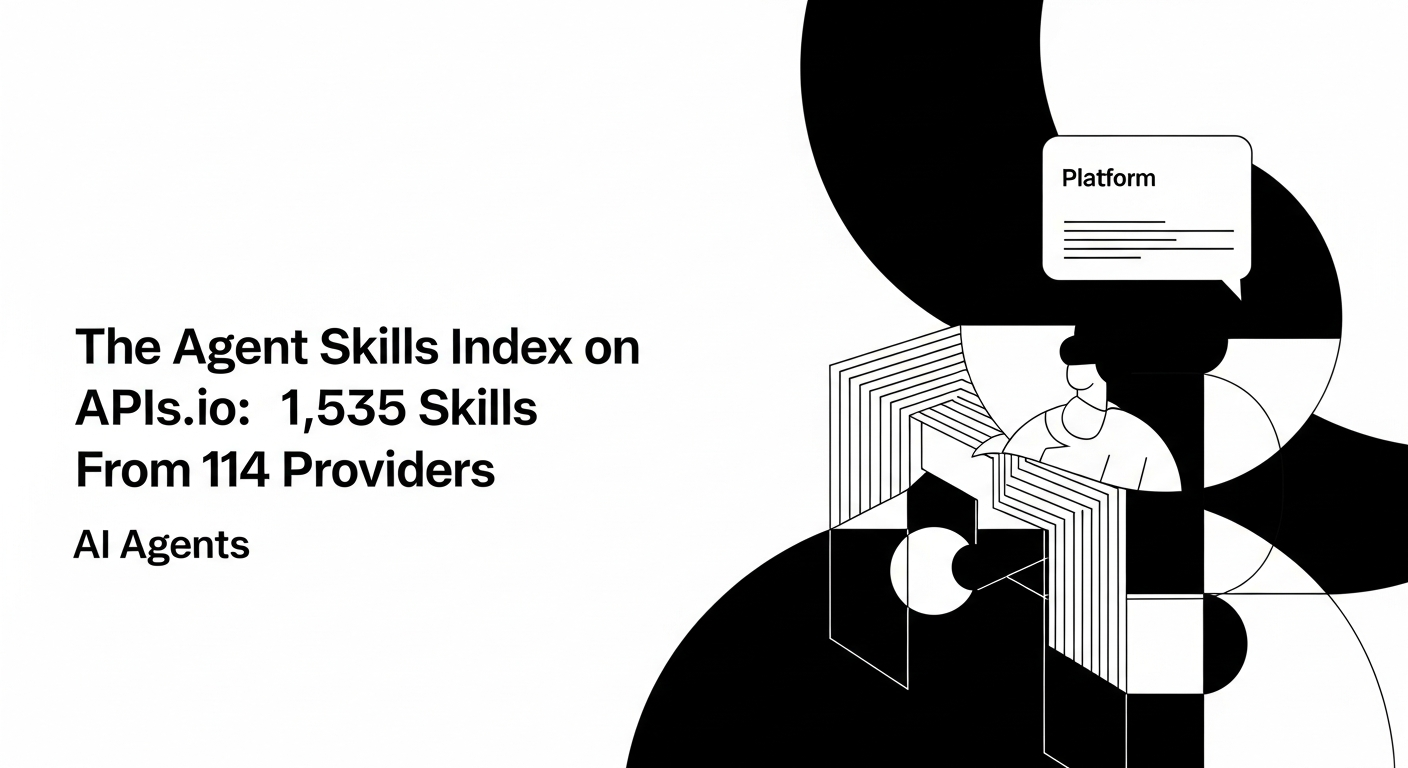 The Agent Skills Index on APIs.io: 1,535 Skills From 114 Providers