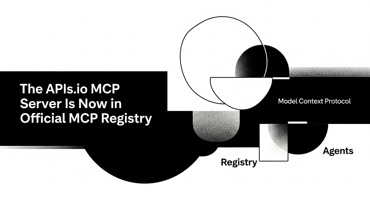 The APIs.io MCP Server Is Now in the Official MCP Registry