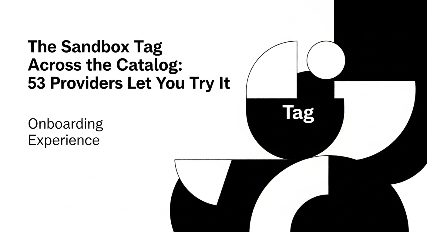 The Sandbox Tag Across the Catalog: 53 Providers Let You Try It